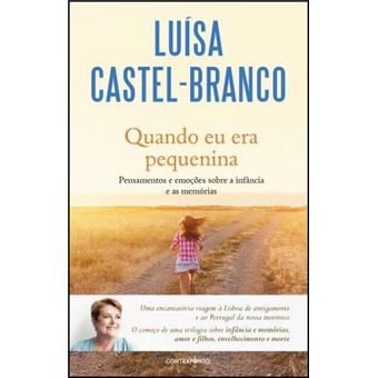 Livro Luisa Castel-Branco - Quando eu era Pequenina