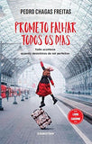 Livro Pedro Chagas Freitas-Prometo Falhar Todos os Dias
